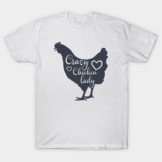 Crazy Chicken Lady T-Shirt by CB Creative Images